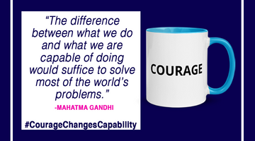 Courage Changes Capability